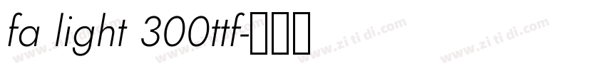 fa light 300ttf字体转换